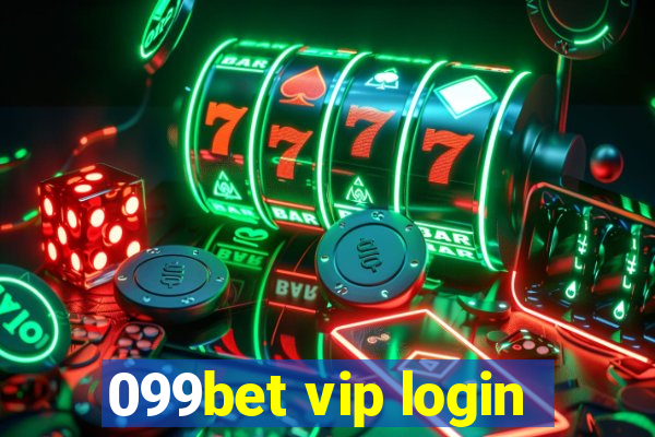 099bet vip login